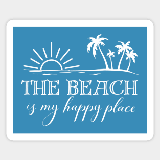 The Beach is My Happy Place -Beach Lovers Sticker